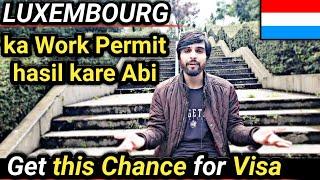 Luxembourg Country Work Visa | Luxembourg Work Permit Visa | Jobs in Luxembourg | Europe Work Visa