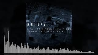 Halsey / Nine Inch Nails - I am not a woman, i'm a god (Manuel-M Closer remix)