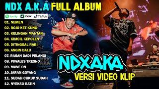 NDX AKA FULL ALBUM TERBARU VIRAL 2024 | NEMEN, BOJO KETIKUNG