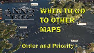 Anno 1800 Order and Priorities when going to other Maps