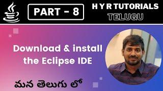 P8 - Download and Install the Eclipse IDE | Core Java |