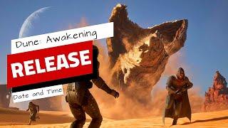 Dune: Awakening - Release Date and Time