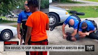 Black Teen Being Threatened With Taser Refuses To Stop Filming Mom's Brutal Arrest