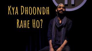 "Kya Dhoondh Rahe Ho?" - Amandeep Singh ft Hasan. | UnErase Poetry
