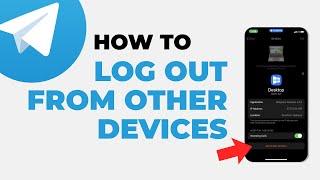How To Log Out From Other Devices on Telegram