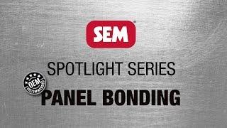 SEM Spotlight Series: Panel Bonding