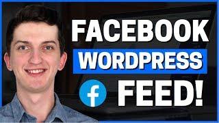 How To Add Facebook Feed To Wordpress 2020