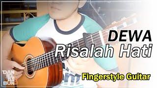 Dewa - Risalah Hati | Classical Fingerstyle Guitar Cover