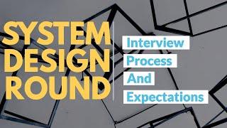 Interview Process And Expectations In System Design Rounds | Learn From LinkedIn Developer