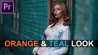 Color Grading With Premiere Pro CC \ Orange & Teal Look Explained !