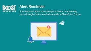 Using BoostSolutions' Alert Reminder in SharePoint Online A Step by Step Tutorial