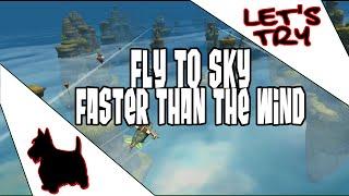 Sky To Fly: Faster Than The WInd. | Let's Try | ScottDogGaming
