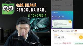 PROMO PENGGUNA BARU TOKOPEDIA - CARA BELANJA PLUS DAPAT BARANG GRATIS di TOKOPEDIA 2024