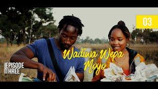 Wadiwa Wepa Moyo S2 Ep 3