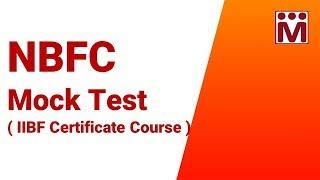 Non Banking Financial Companies ( IIBF ) Certificate Exam Mock Test