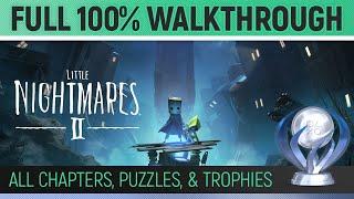 Little Nightmares 2 - Full Game 100% Platinum Walkthrough   All Trophies / Achievements / Puzzles