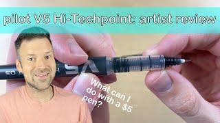 Pilot V5 Hi-Techpoint Liquid Ink: An artist review