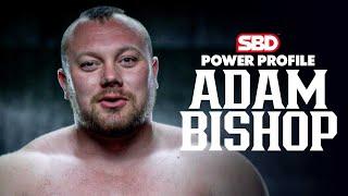 Get to know Adam Bishop | 2021 Power Profiles | World's Strongest Man