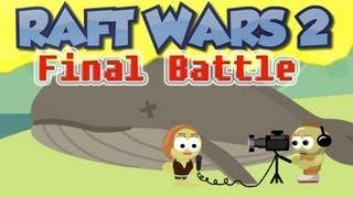 Raft Wars 2 [Final Battle] Big Explosion - [Raft Wars 2 - Level 13]