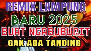 BUAT NGABUBURIT REMIX LAMPUNG TERBARU 2025 FULL BASS ZAVIS MUSIC