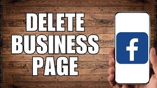 How To Delete a Facebook Business Page (2023)