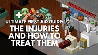 Ultimate First Aid Guide: Injuries and How to Treat Them | Project Zomboid