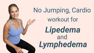 No Jumping, Cardio workout for Lymphedema and Lipedema