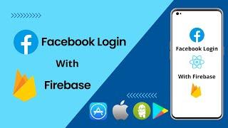 Facebook Login in React Native with Firebase, Development mode Login | Social Login | Mr DevGeek