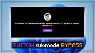 REGARDER LES REDIFFUSIONS EN SUBMODE GRATUITEMENT SUR TWITCH !