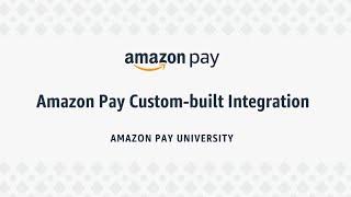 Amazon Pay Custom-built Integration