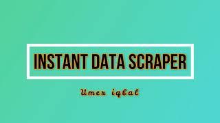 How to Scrape Data with Instant Data Scraper | Umer Iqbal