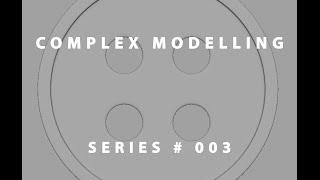 Complex Modelling Series # 003 Button Maya 2016