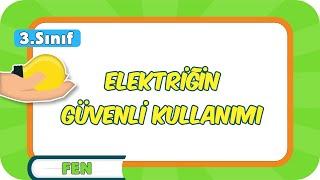 Elektriğin Güvenli Kullanımı  3.Sınıf Fen #2024