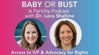 Episode 74: Fighting to Protect IVF with Barbara Collura, Head of RESOLVE, Part 2