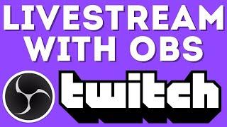 How to Stream on Twitch with OBS - Complete Beginners Tutorial - 2021