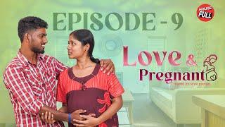 Love and Pregnant ️ | Episode 9 | Tamil Web Series | Housefull