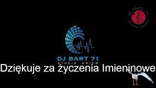 Name Day Party DJ Bart 71 & ITM by Gniew