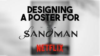 Designing A Poster For Netflix - The Sandman Season 2