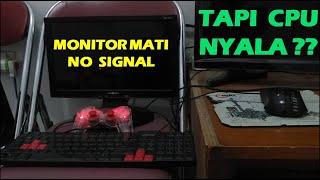 Cara Mengatasi Layar Monitor Mati Tapi CPU Hidup