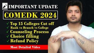 COMEDK COUNSELING 2024 | COMEDK Choice filling 2024 | Rank Vs Branch | Top 15  COMEDK Colleges