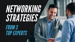 Networking Strategies from Networking Experts