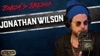 Jonathan Wilson In-Studio w/ Jonesy