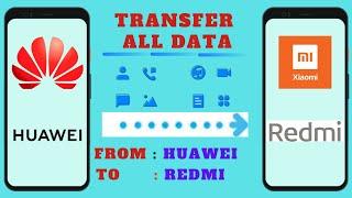 How To Transfer Data From Huawei To Redmi