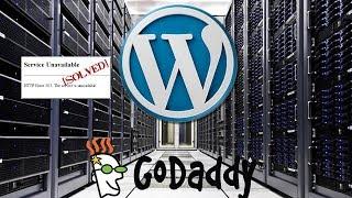 503 Service Unavailable Error in WordPress using Godaddy Server