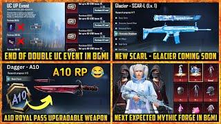  END of OLD UC EVENT in BGMI | A10 Royal pass leaks | Scarl GLACIER Confirmed | Next Mythic Forge