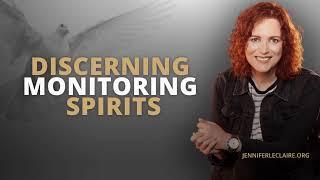 Discerning Monitoring Spirits | Spiritual Warfare Prayer