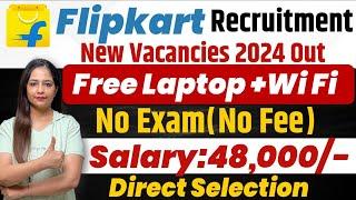 Flipkart Work From Home 2024 | Flipkart Recruitment 2024 | Flipkart New Vacancy 2024 | Flipkart Jobs