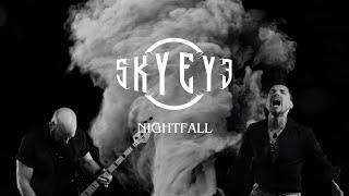 SKYEYE - Nightfall  (official music video)