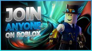 *NEW* HOW TO JOIN ANYONE ON ROBLOX IN 2024 (JOIN PEOPLE WITH JOINS OFF!)