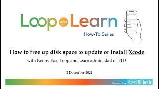 How to free up disk space to update or install Xcode | Loop and Learn